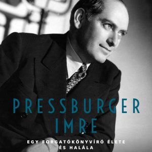 Pressburger Imre - Egy forgatókönyvíró élete és halála